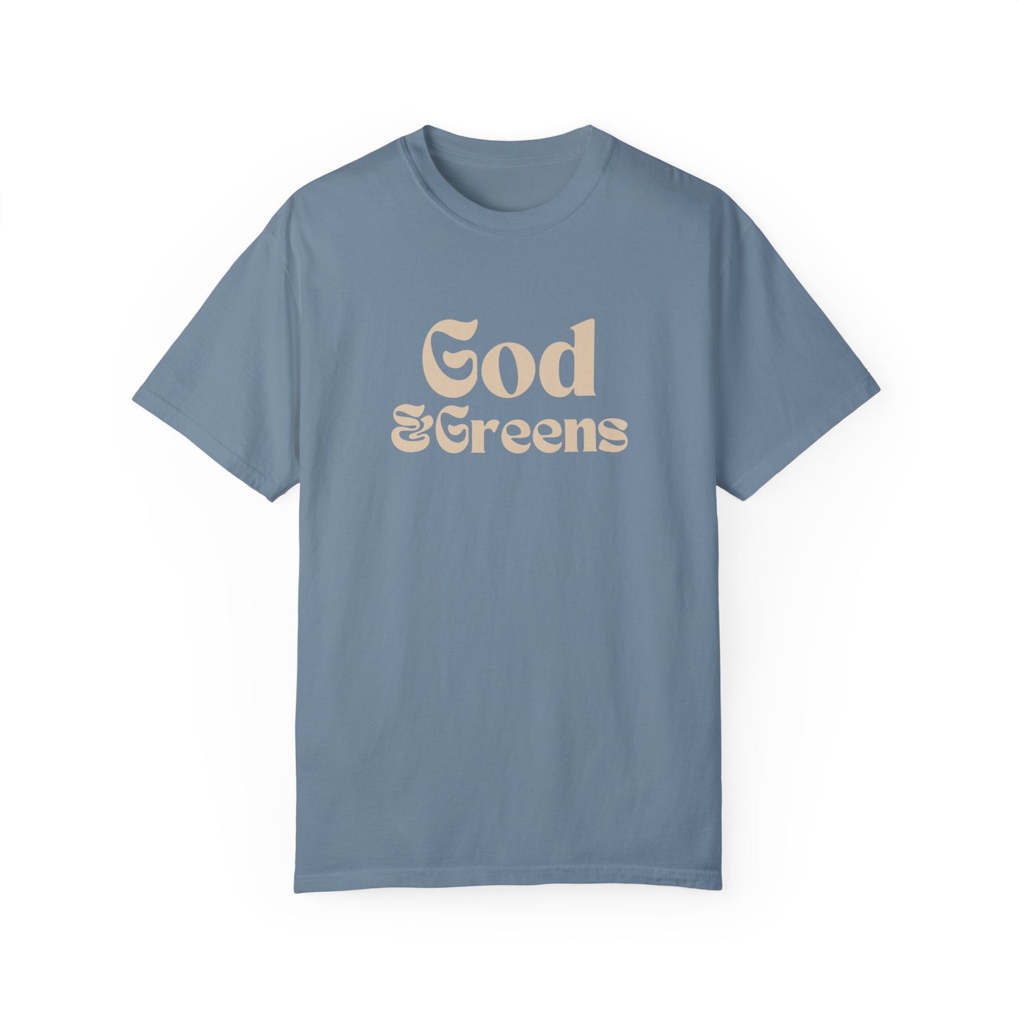 God & Greens Comfort Colors T-Shirt