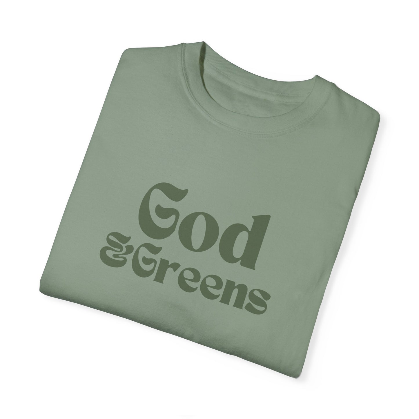 God & Greens Comfort Colors T-Shirt